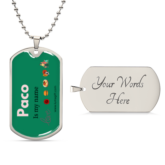 Paco, dog tag name
