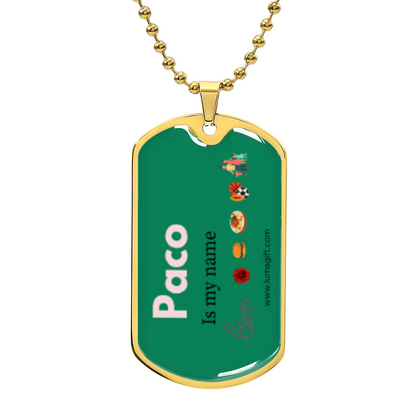 Paco, dog tag name