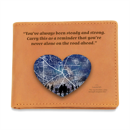 To My Brother, “You're Never Alone” Leather Wallet