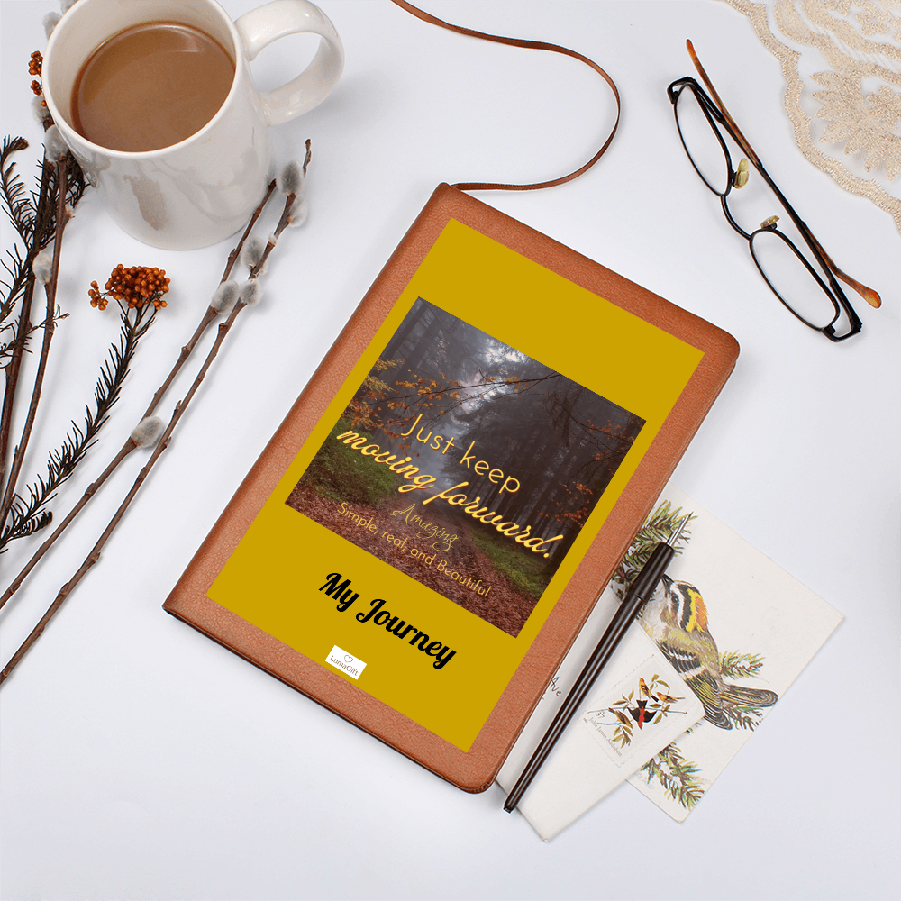 Keep moving forward - Journal