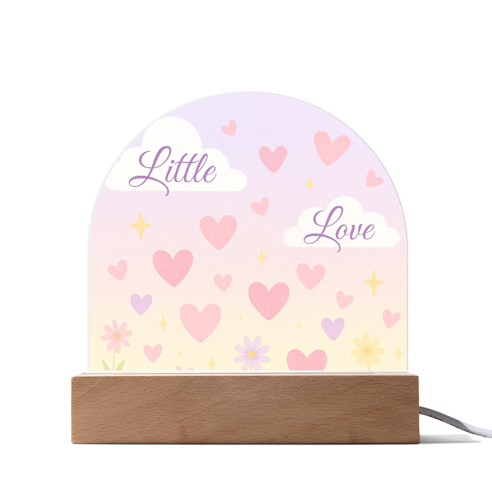 Little Love Glow - Dome Acrylic Plaque