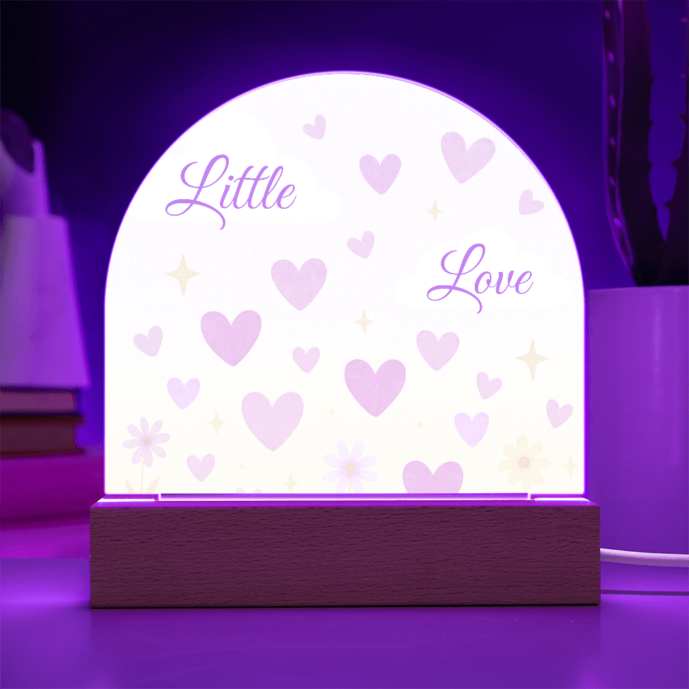 Little Love Glow - Dome Acrylic Plaque