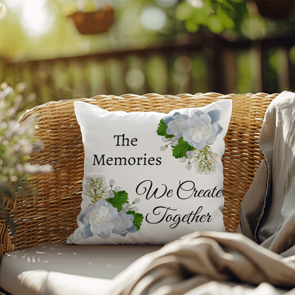 The memories we create together (White Pillow - celebrates marriage & engagement)