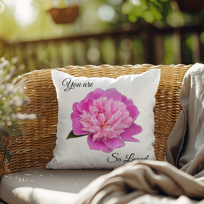 You are so loved pillow