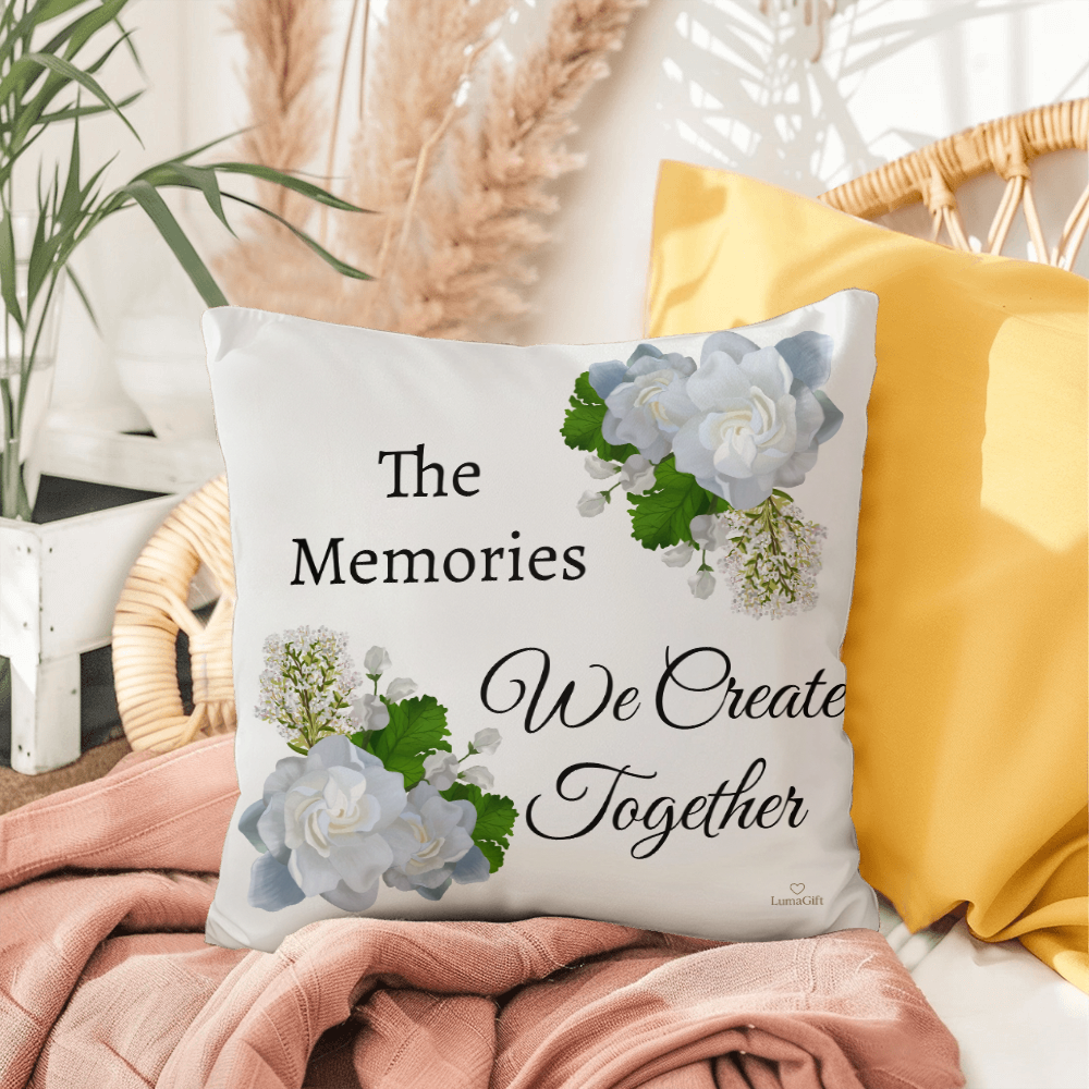 The memories we create together (White Pillow - celebrates marriage & engagement)