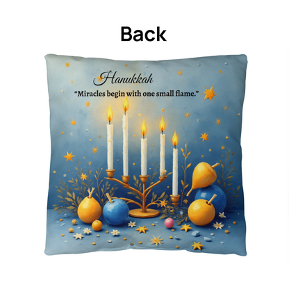 Hanukkah - “Miracles begin with one small flame.” Pillow