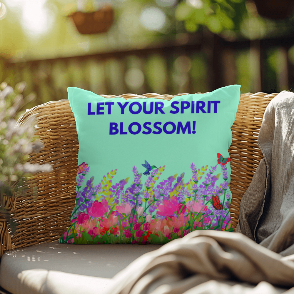 Let your spirit blossom!