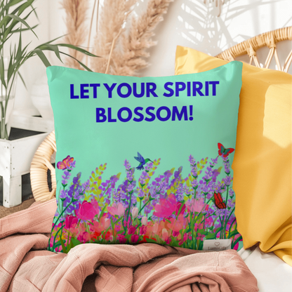 Let your spirit blossom!