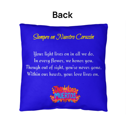 Siempre en Nuestro Corazón, Día de los Muertos Pillow