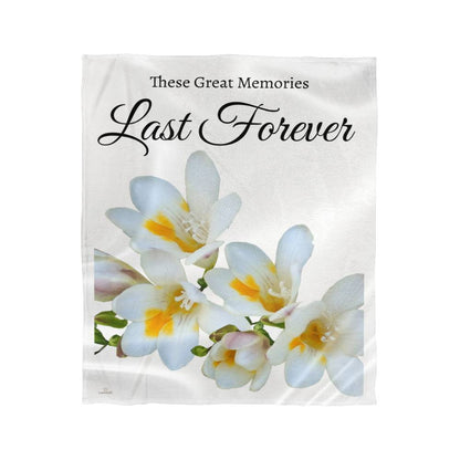 These great memories last forever blanket - (White - weddings, anniversaries)