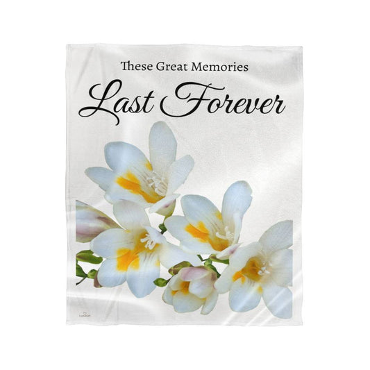 These great memories last forever blanket - (White - weddings, anniversaries)