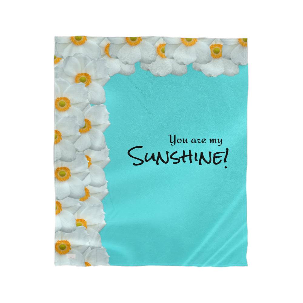 You are my Sunshine! Blanket