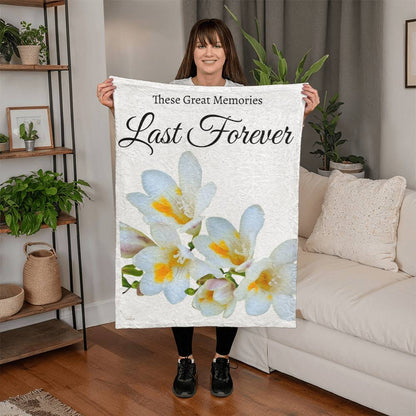 These great memories last forever blanket - (White - weddings, anniversaries)