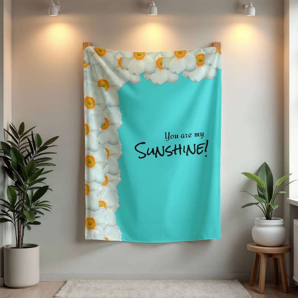 You are my Sunshine! Blanket