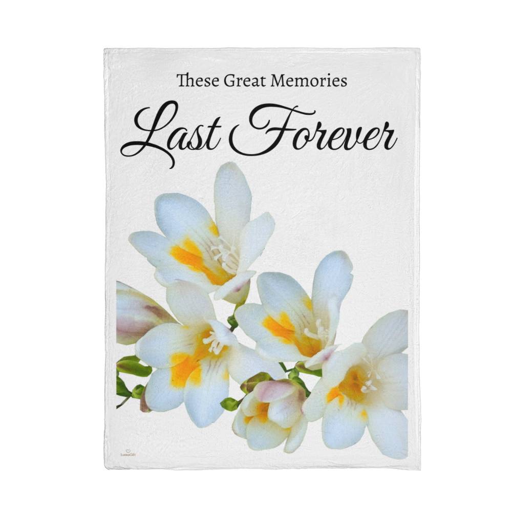 These great memories last forever blanket - (White - weddings, anniversaries)
