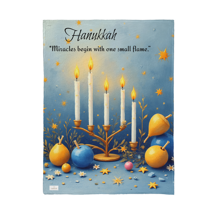 Hanukkah - “Miracles begin with one small flame.” Blanket