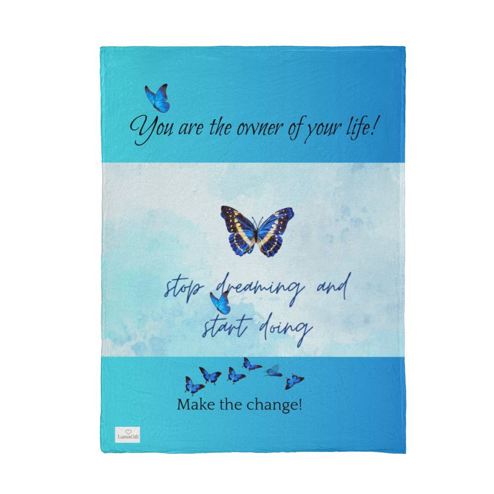 Stop dreaming and start doing Blanket