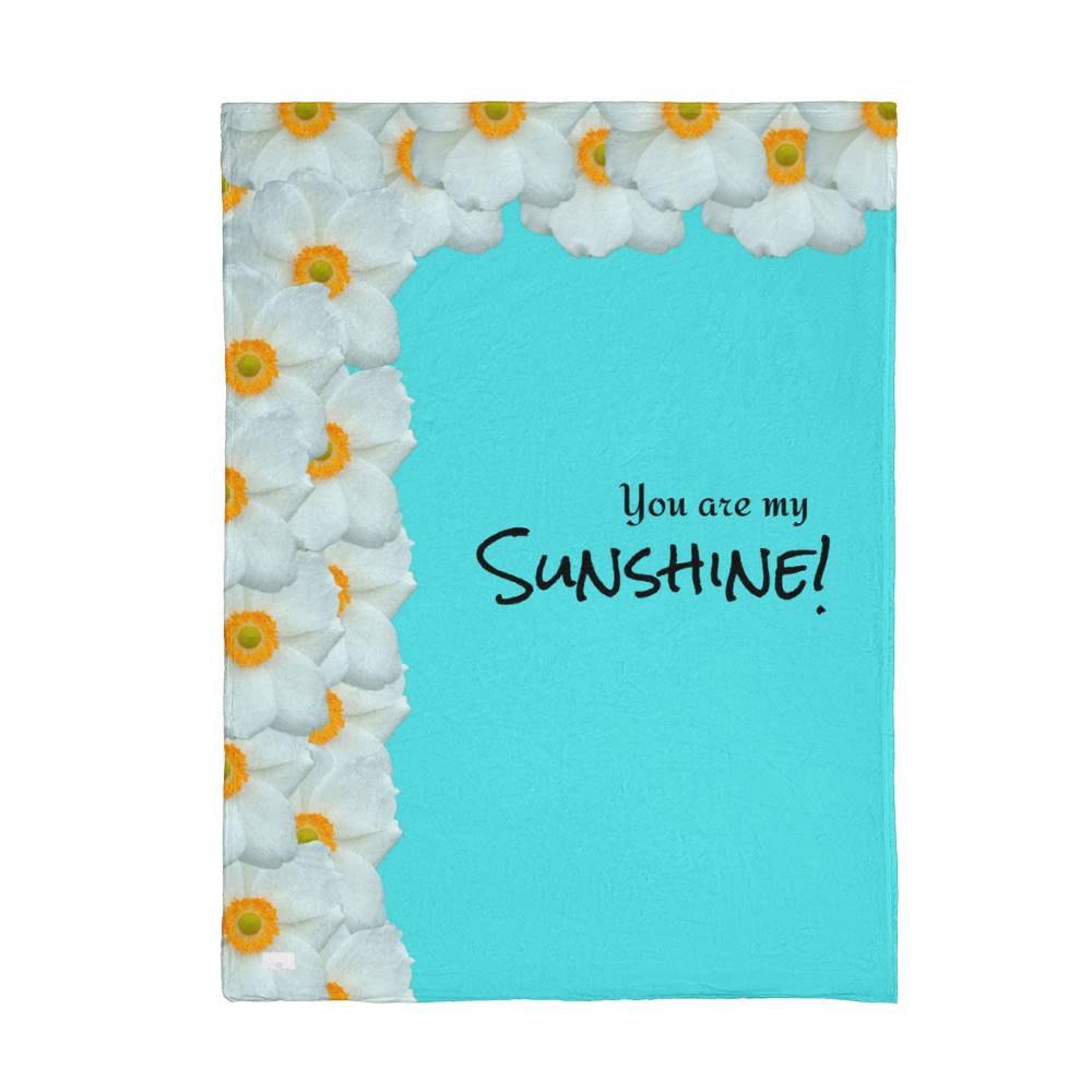 You are my Sunshine! Blanket