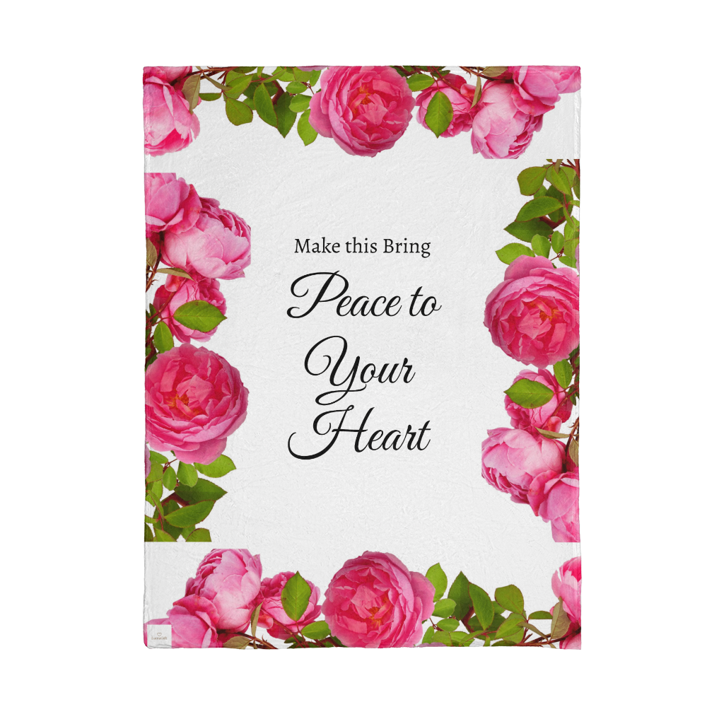 Roses Blanket - (May this bring peace to your heart).