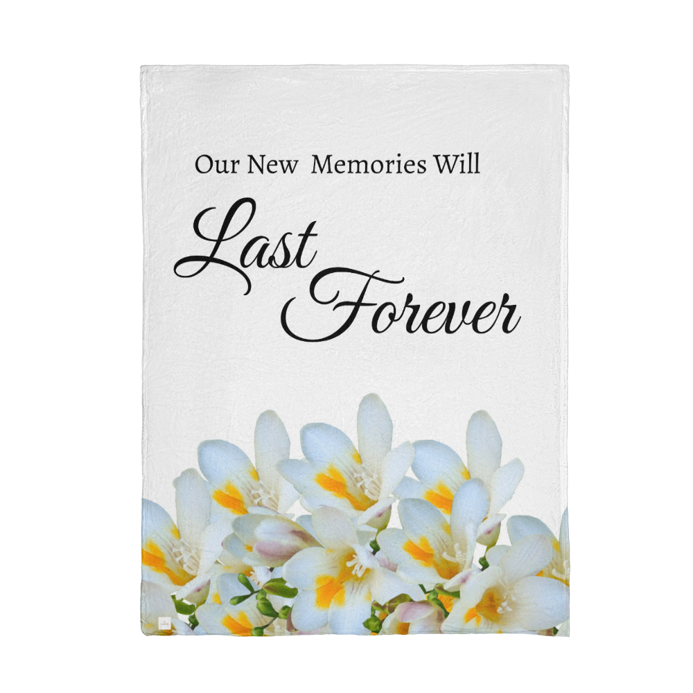Our New Memories Will Last Forever - (White - wedding, engagement, anniversaries)