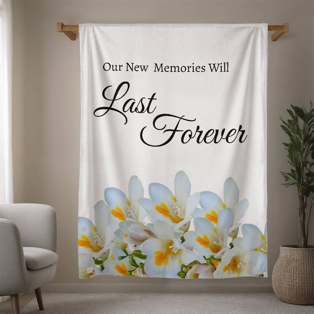 Our New Memories Will Last Forever - (White - wedding, engagement, anniversaries)