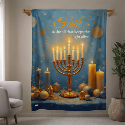 Faith is the oil that keeps the light alive.