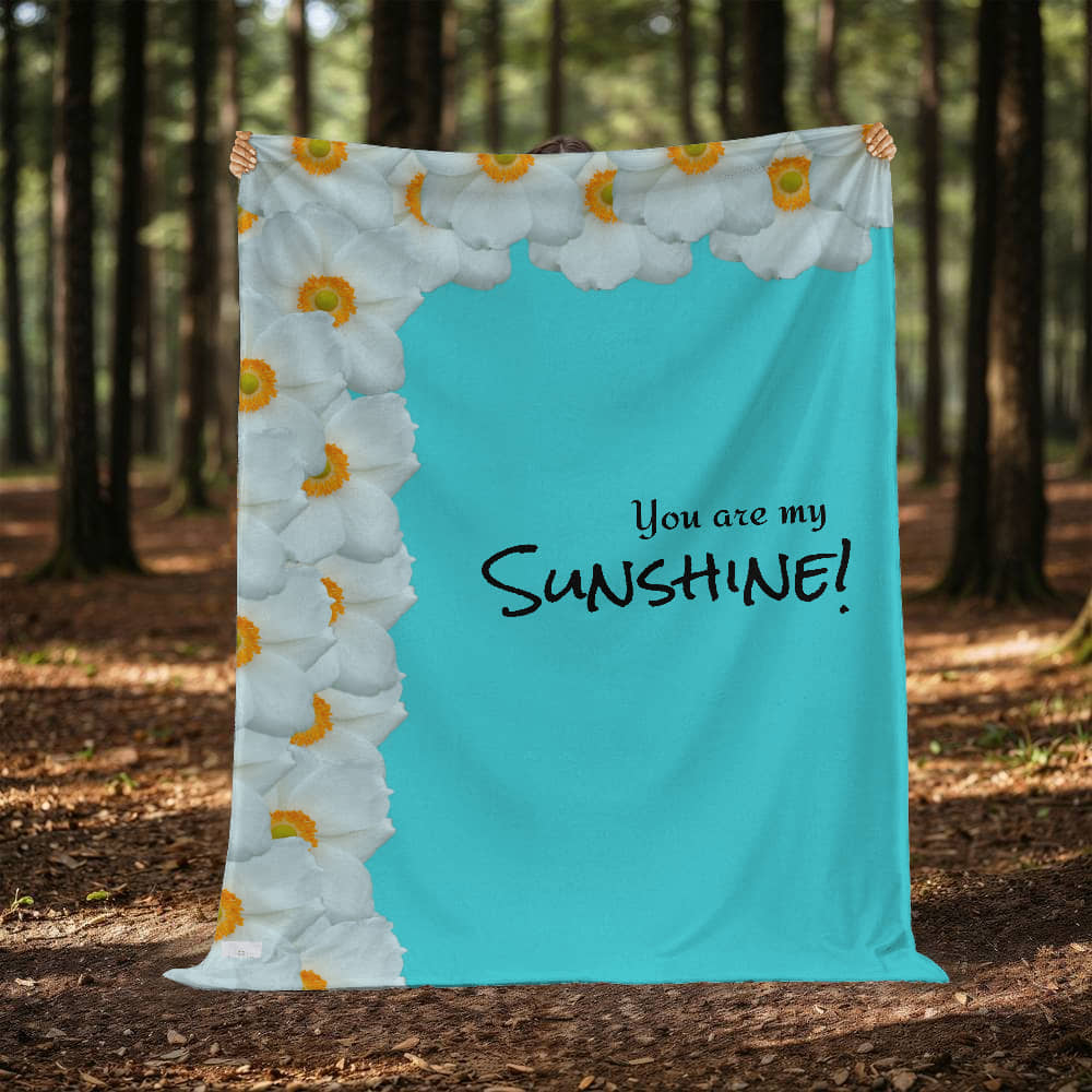 You are my Sunshine! Blanket