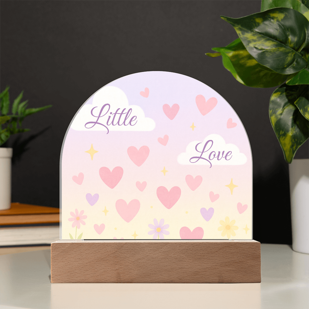 Little Love Glow - Dome Acrylic Plaque