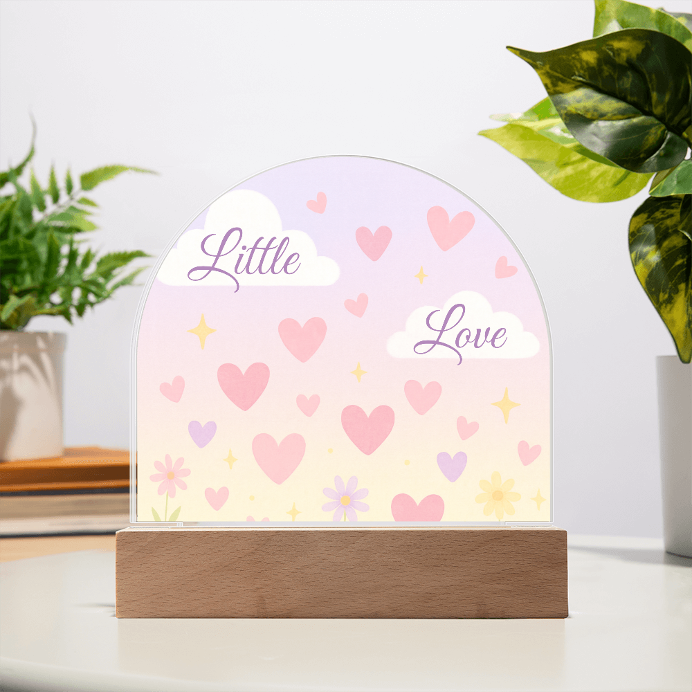 Little Love Glow - Dome Acrylic Plaque