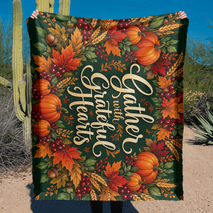 Gather with Grateful Hearts — Thanksgiving Throw Blanket