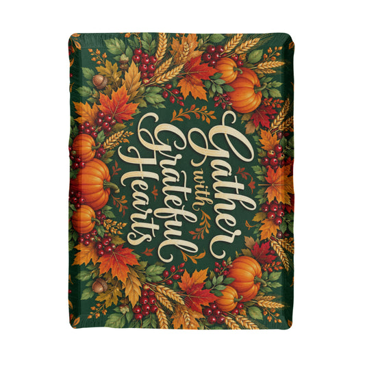 Gather with Grateful Hearts — Thanksgiving Throw Blanket